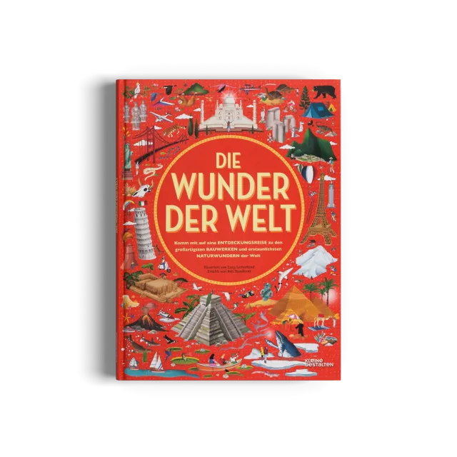 Gestalten Die Wunder der Welt Bildband Kinderatlas 5-7 Jahre