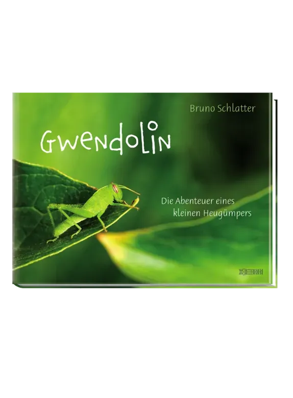 Wörterseh Gwendolin Kinderbuch Heugümper Naturgeschichte