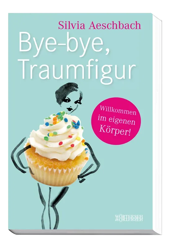 Wörterseh Bye-bye, Traumfigur Buch Selbstakzeptanz