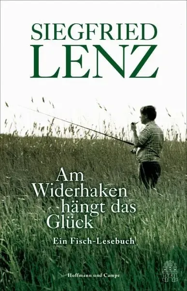 Isensee Literatur Am Widerhaken hängt das Glück Buch Angeln