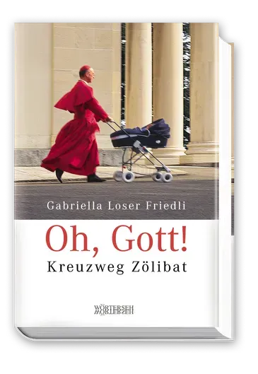 Wörterseh Oh, Gott! Biografie Zölibat