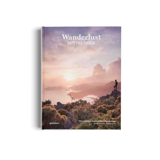 Gestalten Wanderlust Mittelmeer Bildband 25 Routen
