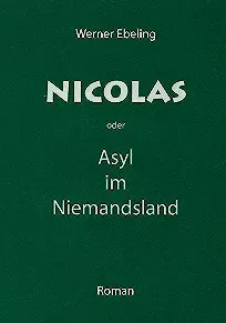 Isensee Literatur Nicolas oder Asyl im Niemandsland Roman