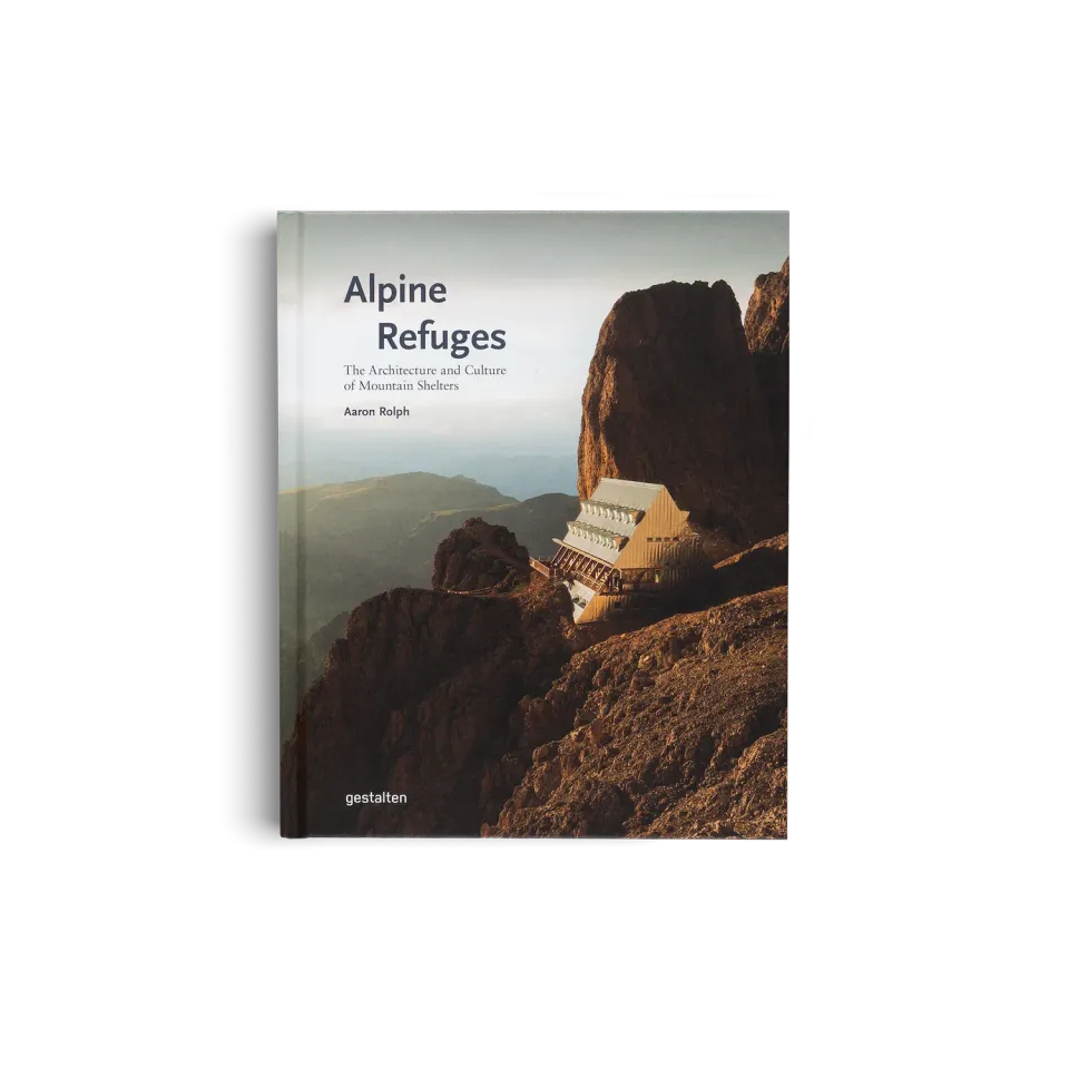 Gestalten Alpine Refuges Bildband Berghütten Architektur