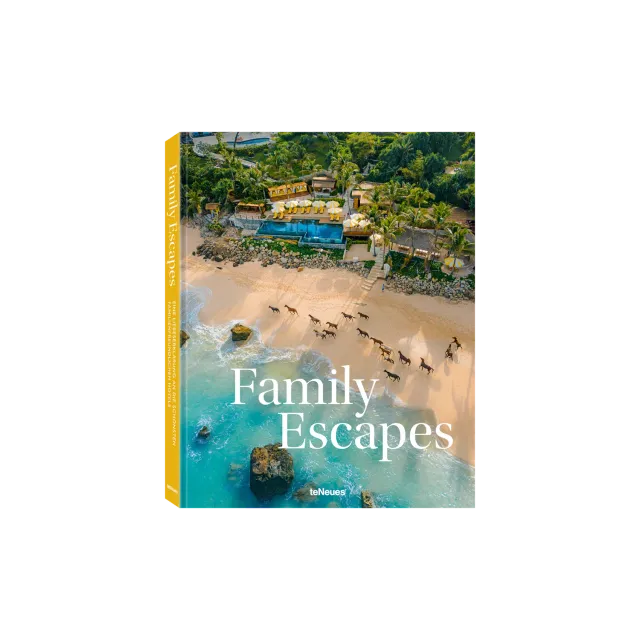 Family Escapes Deutsche Ausgabe Bildband Familienreisen