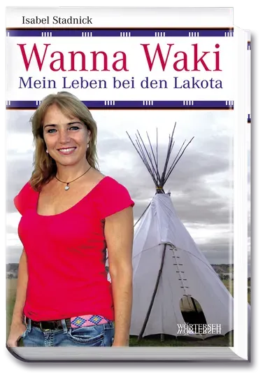 Wörterseh Wanna Waki Biografie Lakota