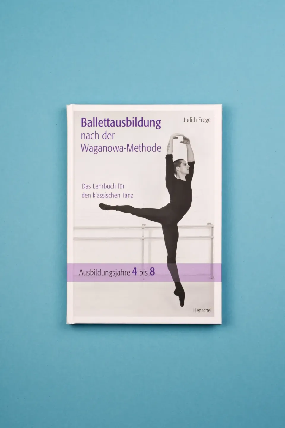 Seemann Henschel Ballettausbildung nach Waganowa Band 2 Lehrbuch
