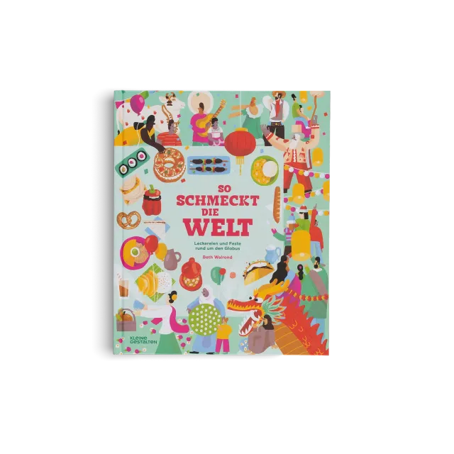 Little Gestalten So schmeckt die Welt Kinderbuch Neue Edition Essen