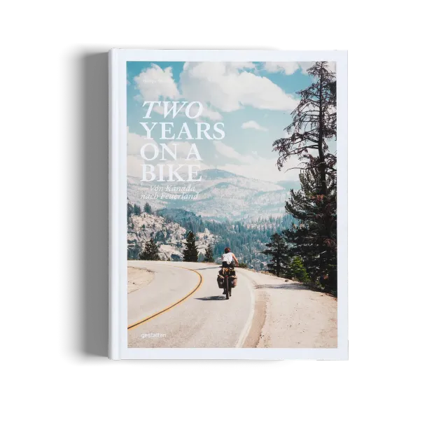 Gestalten Two Years on a Bike Bildband deutsch Bikepacking