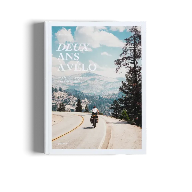Gestalten Deux ans à vélo Bildband Französisch Bikepacking