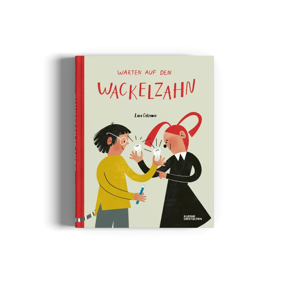 Gestalten Kleine Gestalten Warten auf den Wackelzahn Kinderbuch ab 5