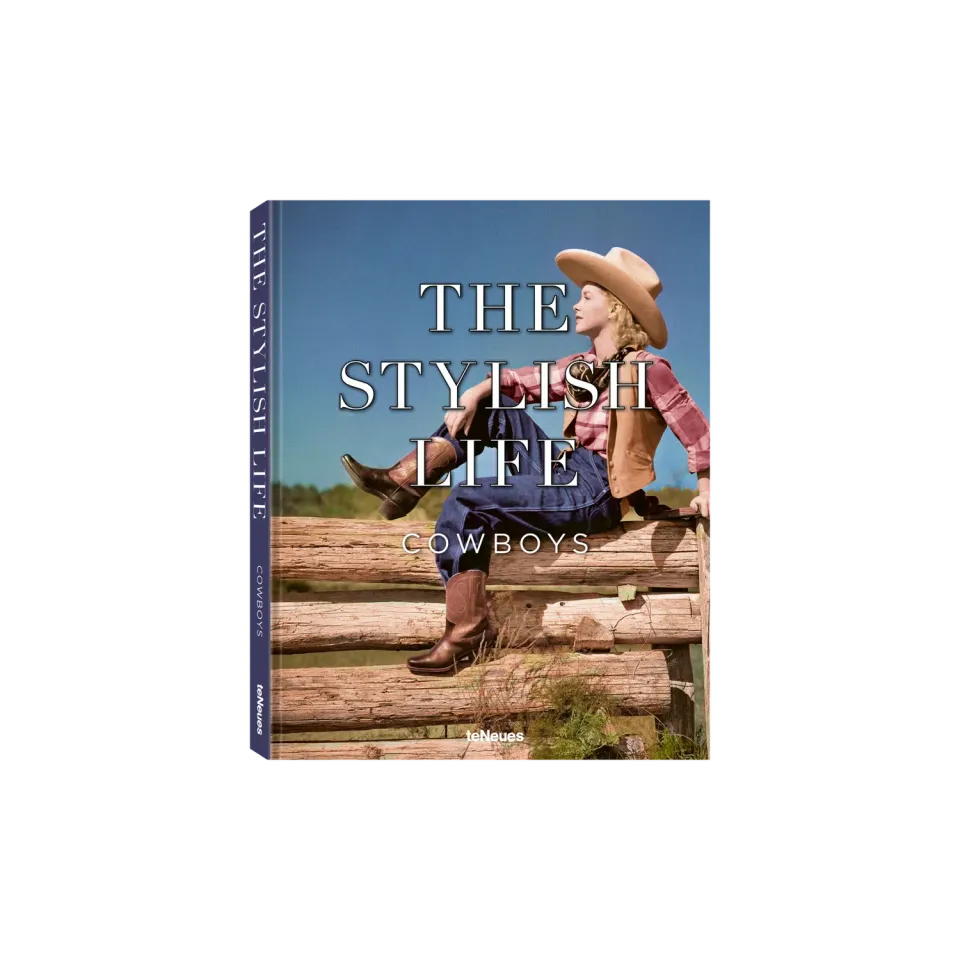 Gestalten The Stylish Life Cowboys Bildband Western