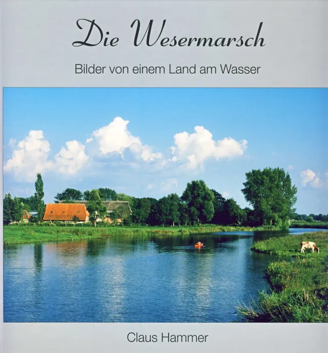 Isensee Nordwest Die Wesermarsch Bildband Hammer