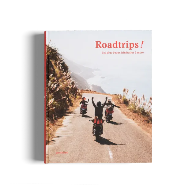 Gestalten Roadtrips! Bildband Französisch Motorradreisen