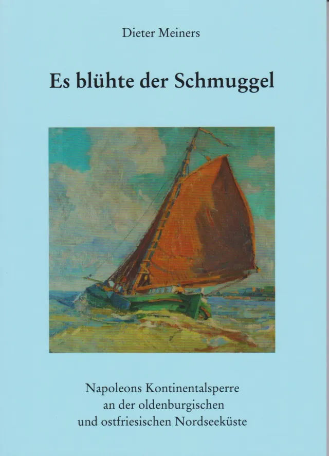 Isensee Nordwest Es blühte der Schmuggel Buch Napoleonzeit