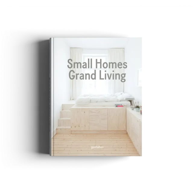 Gestalten Small Homes Grand Living Bildband kleine Wohnungen