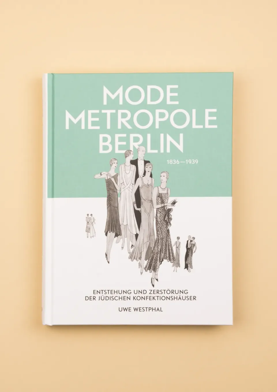 Seemann Henschel Modemetropole Berlin 1836-1939 Buch Mode
