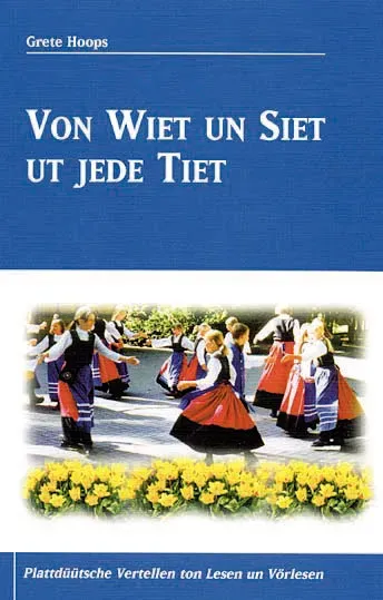 Isensee Verlag Von Wiet un Siet ut jede Tied Buch plattdeutsch