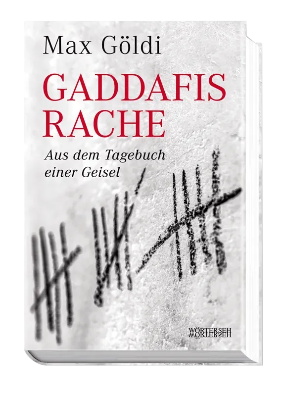 Wörterseh Gaddafis Rache Buch Geiselhaft Libyen