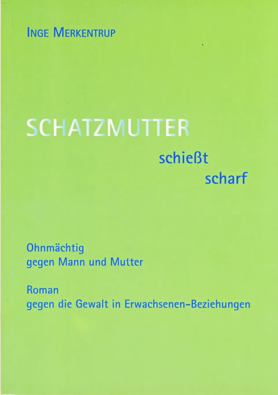 Isensee Literatur Schatzmutter schießt scharf Buch