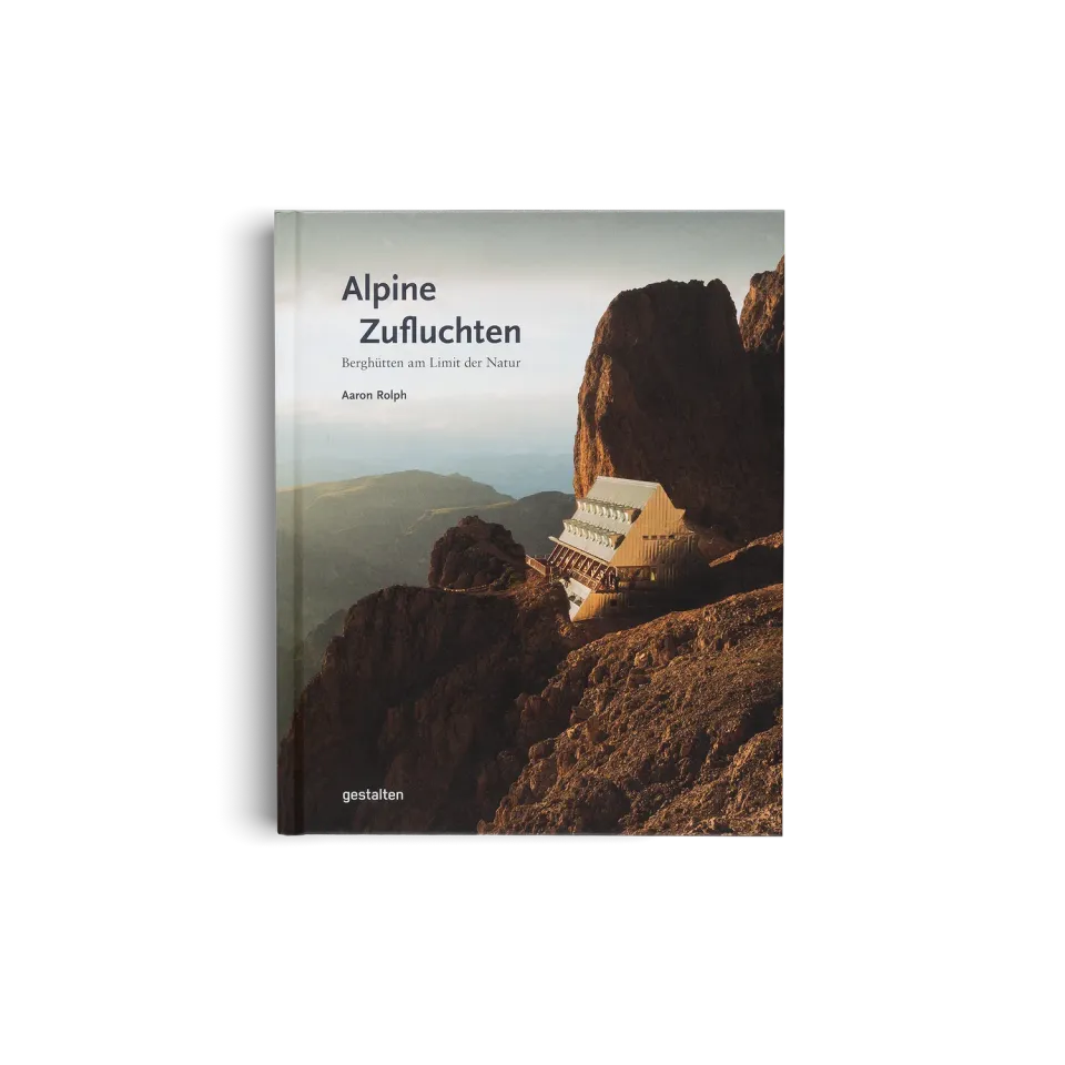 Gestalten Alpine Zufluchten Bildband Berghütten