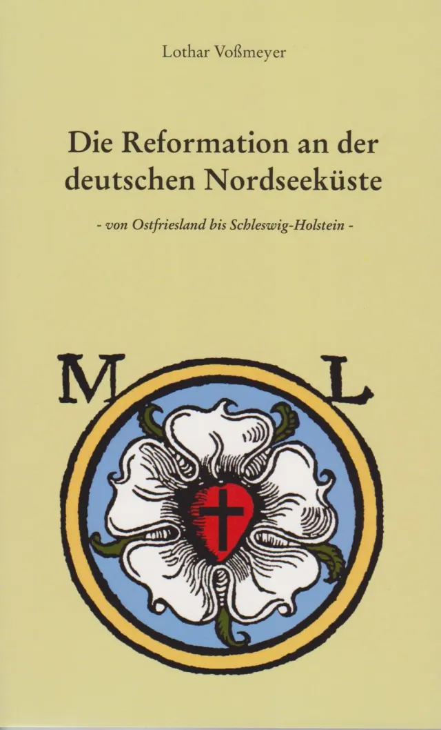 Isensee Verlag Die Reformation an der deutschen Nordseeküste Sachbuch