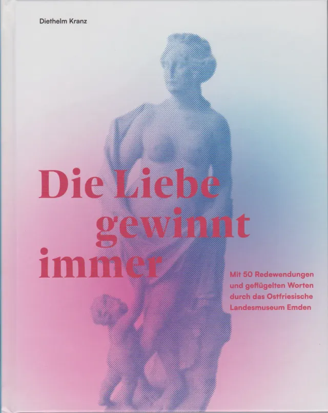 Isensee Kunst Die Liebe gewinnt immer Buch Redewendungen