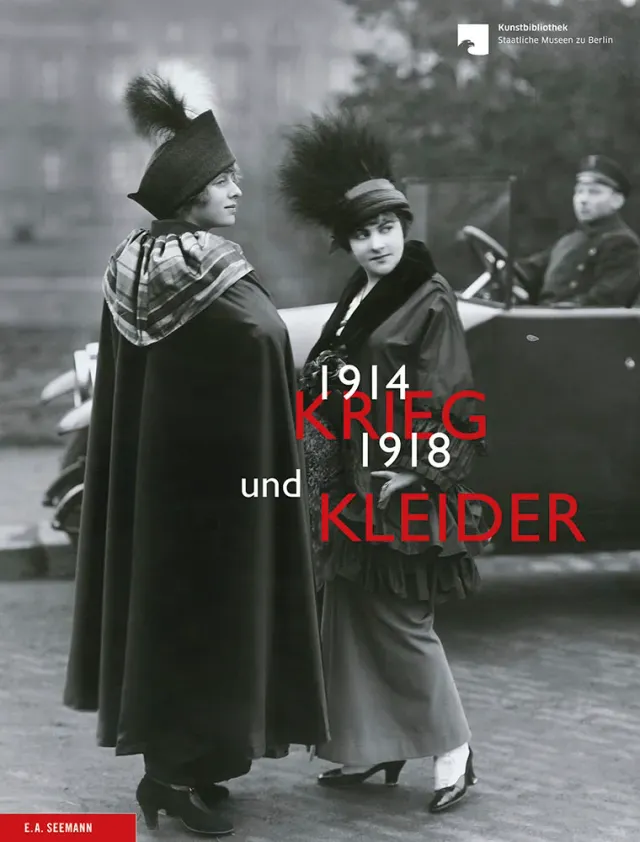 Seemann Henschel Krieg und Kleider 1914-1918 Bildband Mode