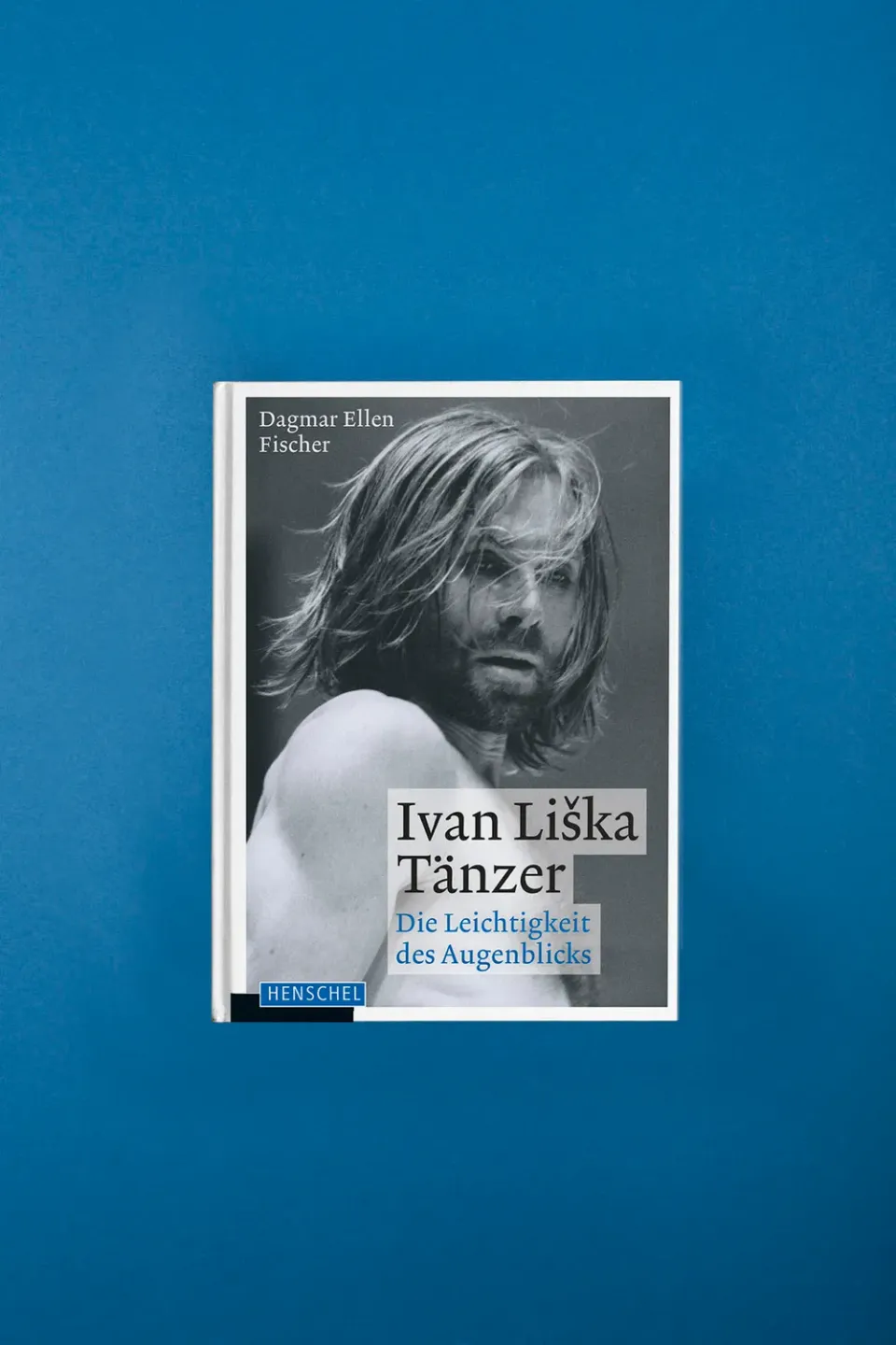 Seemann Henschel Ivan Liška Tänzer Buch Ballett Biografie