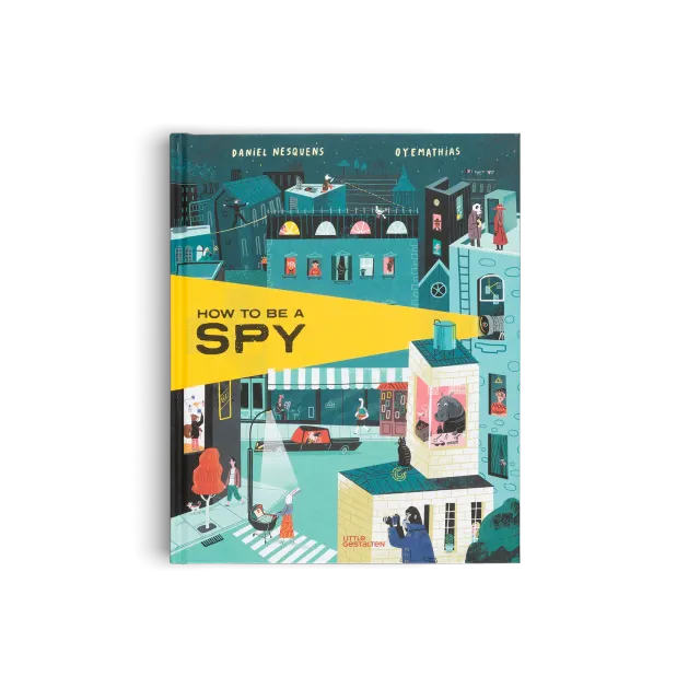 Little Gestalten How to Be a Spy Kinderbuch Spione