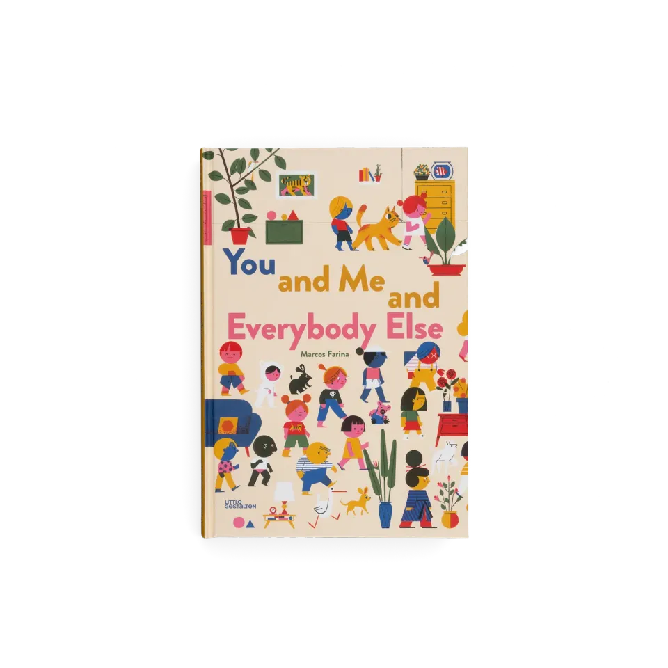 Little Gestalten You and Me and Everybody Else Bilderbuch