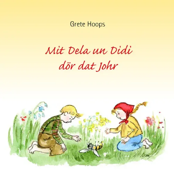 Isensee Verlag Mit Dela un Didi dör dat Johr Buch Plattdeutsch