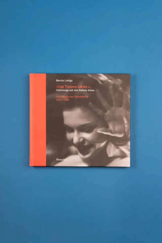 Seemann Henschel Das Tanzen bleibt Buch Ballett Jooss