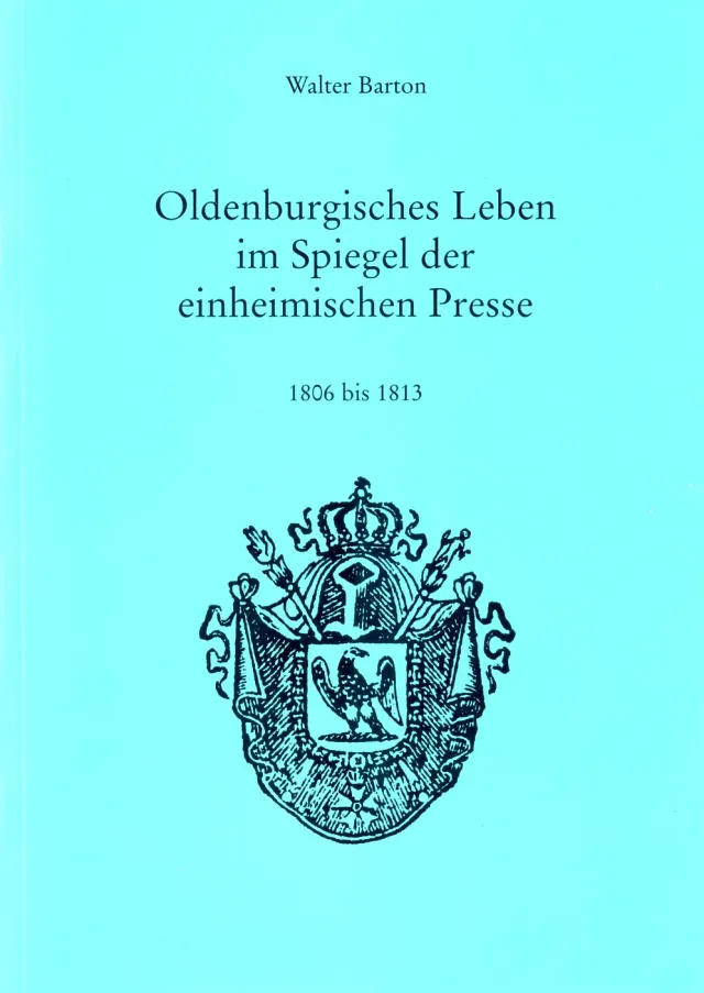 Isensee Nordwest Oldenburgisches Leben im Spiegel der einheimischen Presse Buch