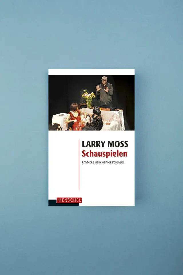 Seemann Henschel Schauspielen Sachbuch Larry Moss Methode