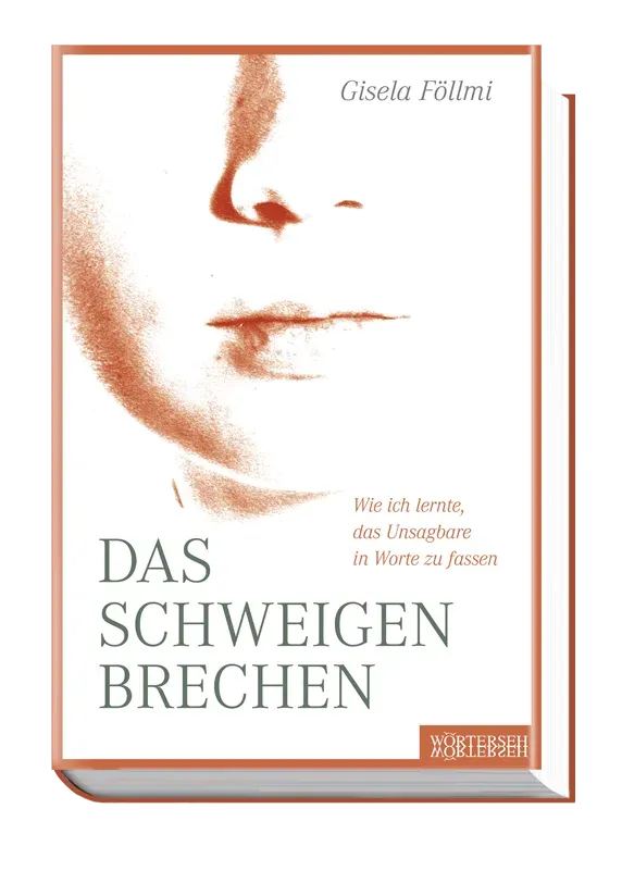 Wörterseh Das Schweigen brechen Biografie Trauma
