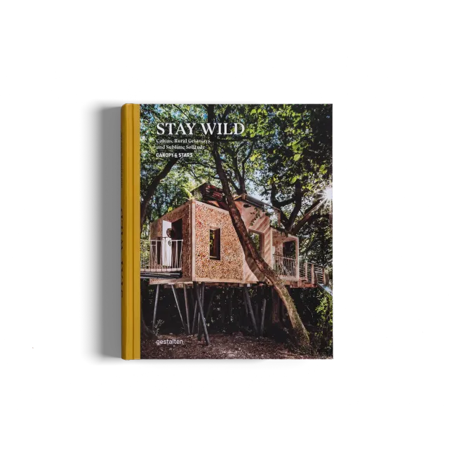 Gestalten Stay Wild Bildband Cabins Glamping Europa
