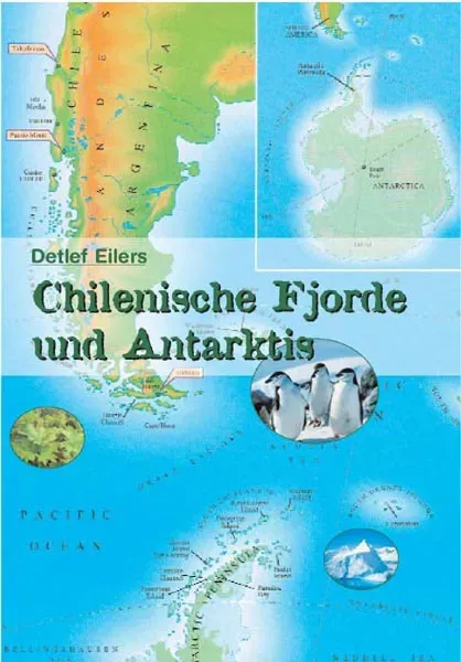 Isensee Chilenische Fjorde und Antarktis Buch Reisebericht
