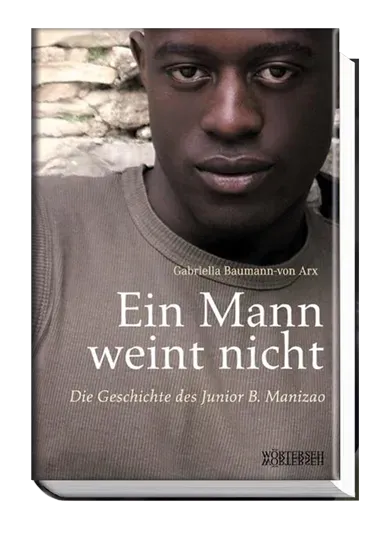 Wörterseh Ein Mann weint nicht Biografie Mister Schweiz