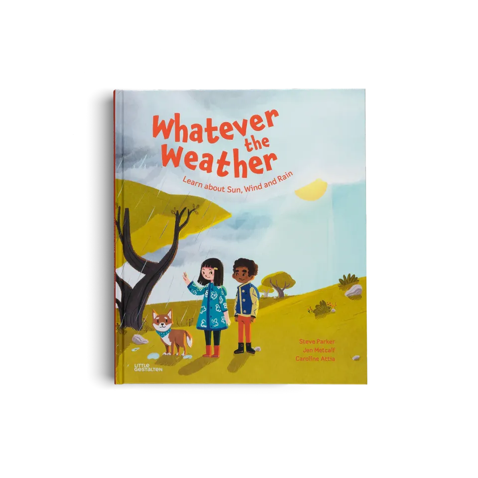 Gestalten Whatever the Weather Kinderbuch Wetter 9-11 Jahre