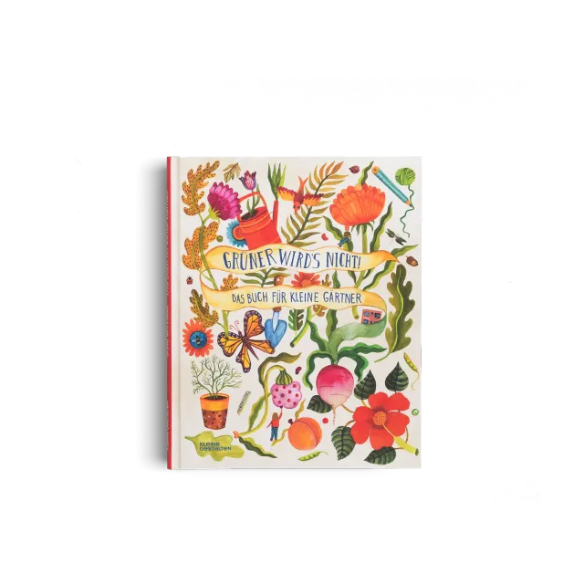 Gestalten Grüner wird’s nicht Kinderbuch Garten