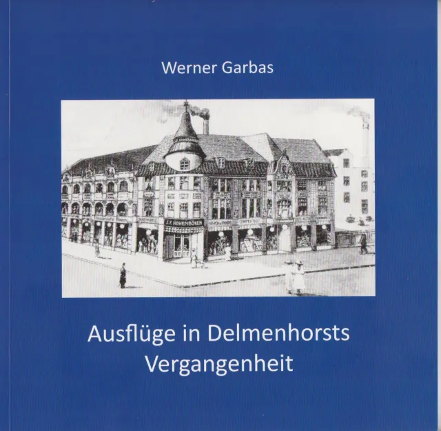 Isensee Verlag Ausflüge Delmenhorsts Vergangenheit Sachbuch
