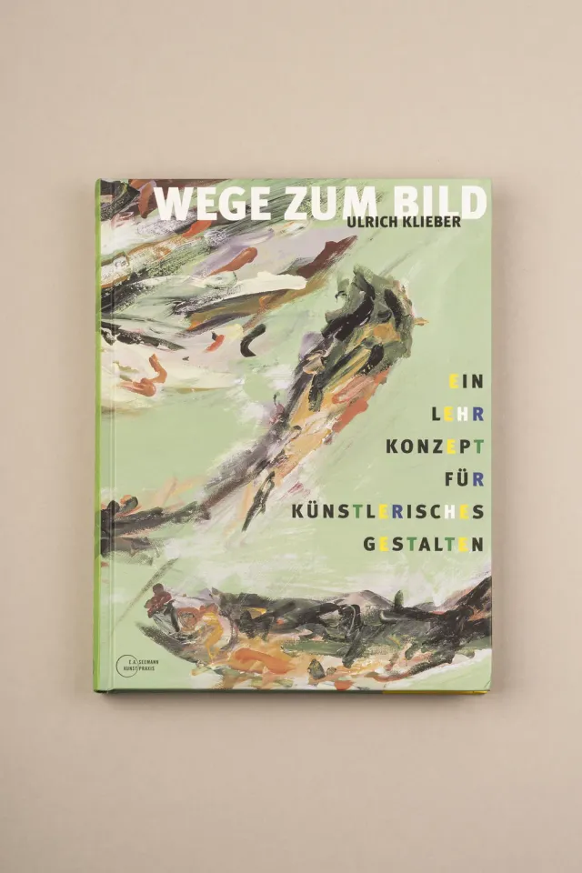 Seemann Henschel Wege zum Bild Kunstbuch Gestaltung farbig