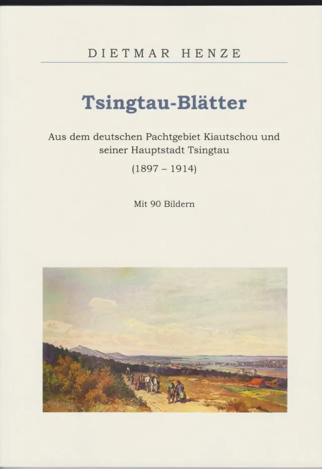 Isensee Literatur Tsingtau-Blätter Bildband Fotos