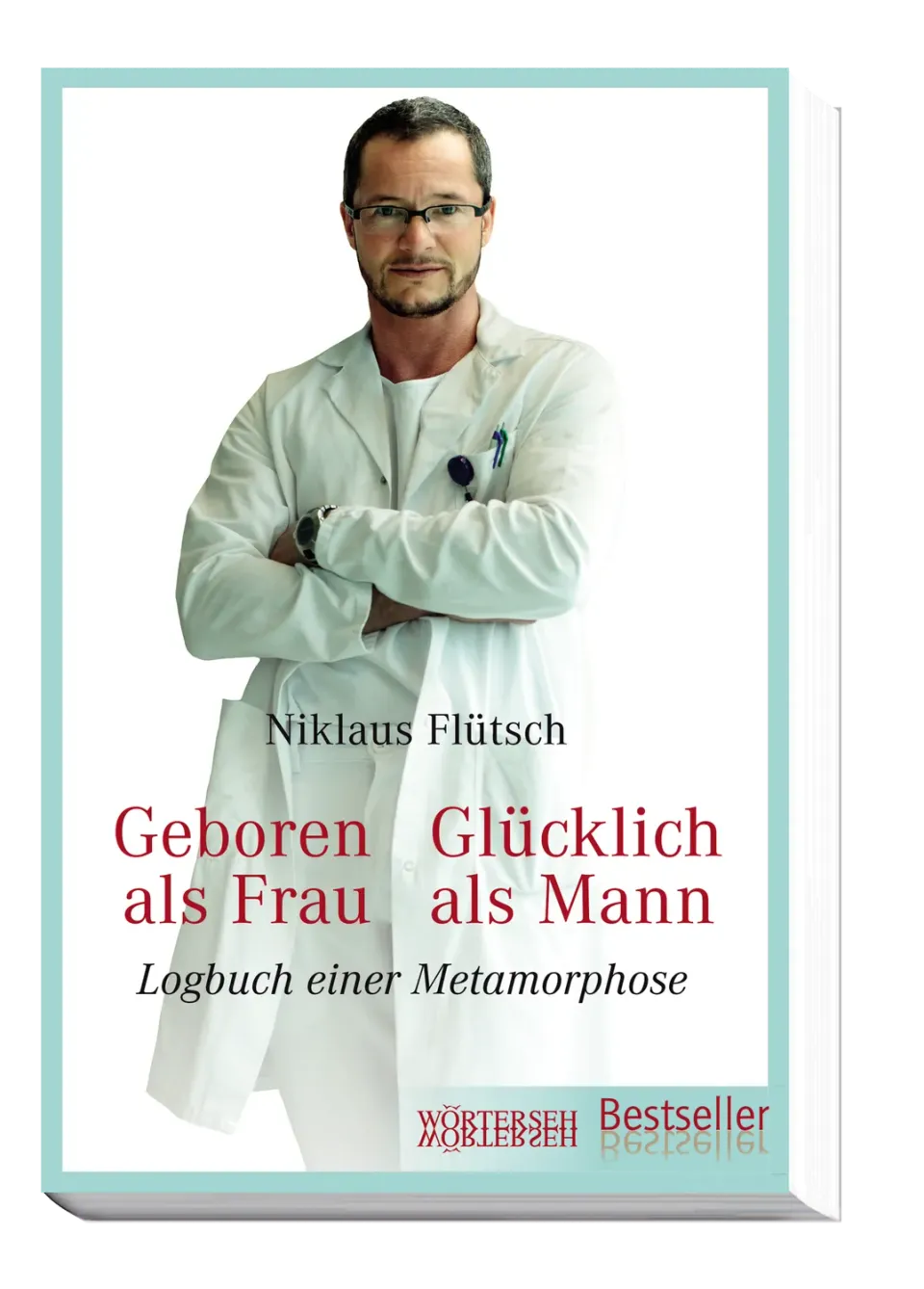 Wörterseh Geboren als Frau Glücklich als Mann Buch Transmann