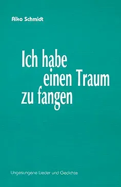 Isensee Literatur Ich habe einen Traum zu fangen Buch