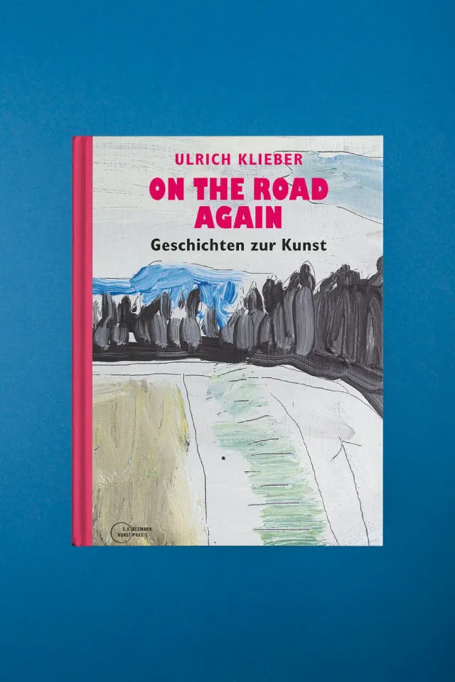 Seemann Henschel On the Road Again Kunstbuch Klieber