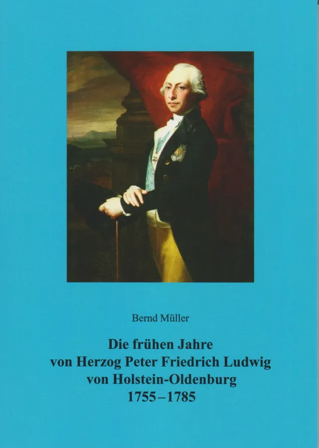 Isensee Die frühen Jahre von Herzog Peter Friedrich Ludwig von Holstein-Oldenburg 1755-1785 Buch