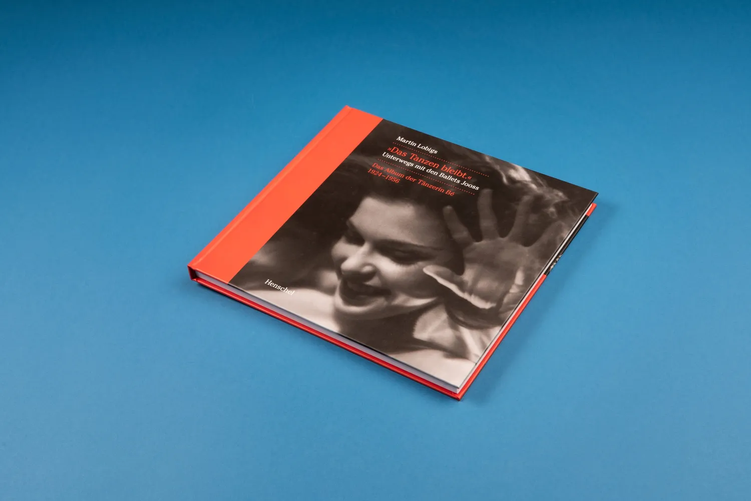Seemann Henschel Das Tanzen bleibt Buch Ballett Jooss