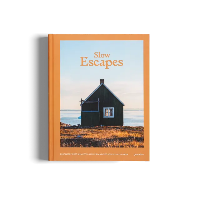 Gestalten Slow Escapes Reisebildband Hotels ländlich